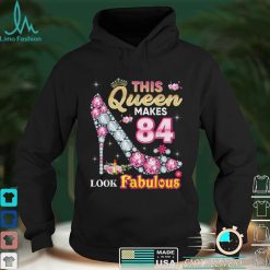 This Queen Makes 84 Look Fabulous 84th Birthday Diamond Shoe T Shirt