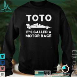 Toto Its Called a Motor Race shirt