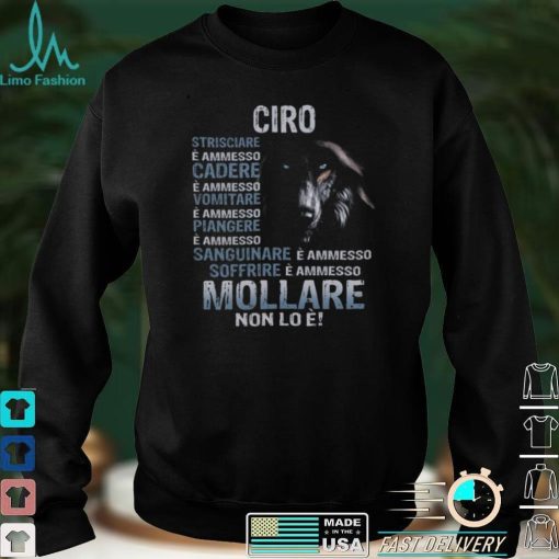 Wolf Ciro Strisciare E Ammesso Cadere E Ammesso Vomitare E Ammesso Piangere Shirt