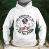 Women they whispered to her I am the storm shirt