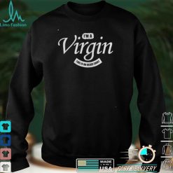im a virgin but this is an older for sarcasm classic mens t shirt