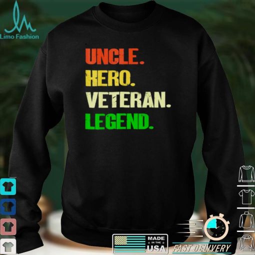 uncle hero veteran legend shirt