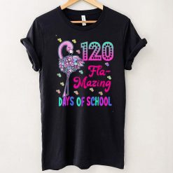 120 Flamazing Days of School Flamingo 120th Day Teachers T Shirt