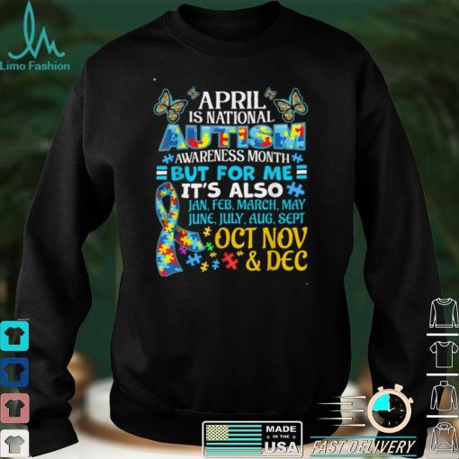 April Is National Autism Awareness Month Autism Ribbon Piece T Shirt