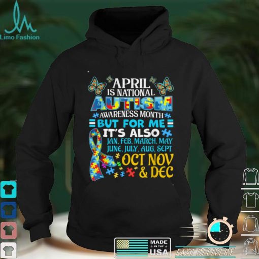 April Is National Autism Awareness Month Autism Ribbon Piece T Shirt