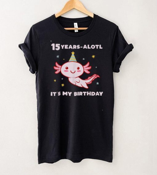 Axolotl Birthday Party Hat 15 Years Old 15th BDay Salamander T Shirt