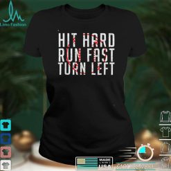 Baseball Lover Hit Hard Run Fast Turn Left T Shirt