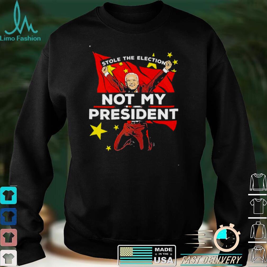 Biden Not My President Anti Joe Biden China Stole Election shirt