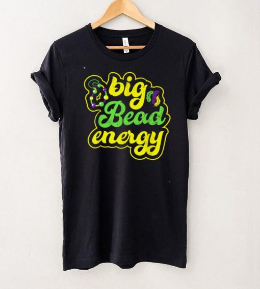 Big Bead Energy Carnival Funny Vintage Mardi T Shirt
