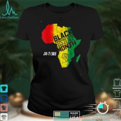 Black History Month 24_7_365 Melanin 2022 T Shirt