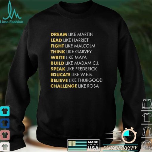 Black History T Shirts Dream Like Martin T Shirt