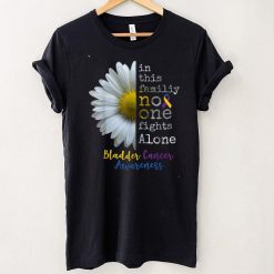Bladder Cancer Awareness Uplifting Encouragement Flower T Shirt