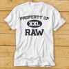 Christopher Property Of XXL Raw Shirt
