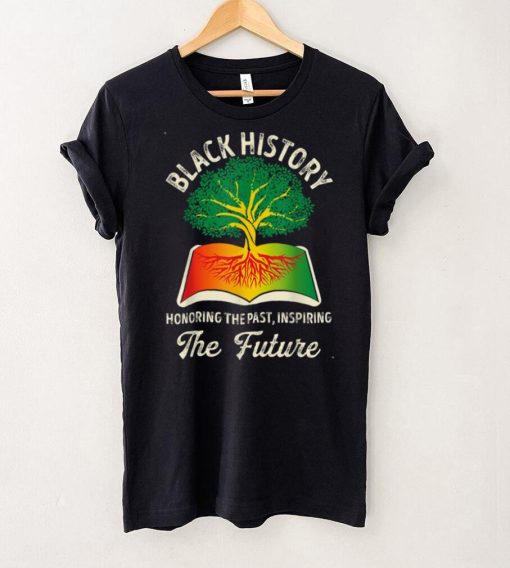 Honoring Past Inspiring Future Black History Month Teacher T Shirt Hoodie, Sweater shirt