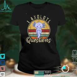 I Axolotl Questions Funny & Cute Axolotl Sayings Kids Outfit T Shirt