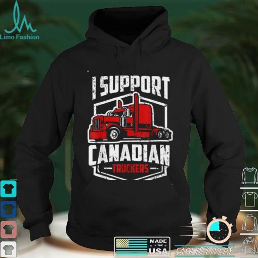 I Support Canadian Truckers Shirt Freedom Convoy 2022 T Shirt Hoodie, Sweater shirt