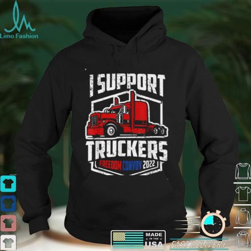 I Support Canadian Truckers Tee Freedom Convoy 2022 T Shirt Hoodie, Sweater shirt
