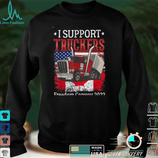 I Support Truckers Freedom Convoy 2022 I Stand With Truckers T Shirt