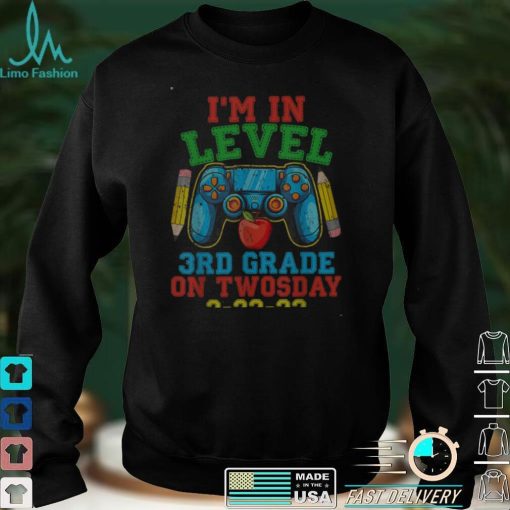I'm In 3rd Grade On Twosday Tuesday 2 22 22 Video Games T Shirt Hoodie, Sweater shirt