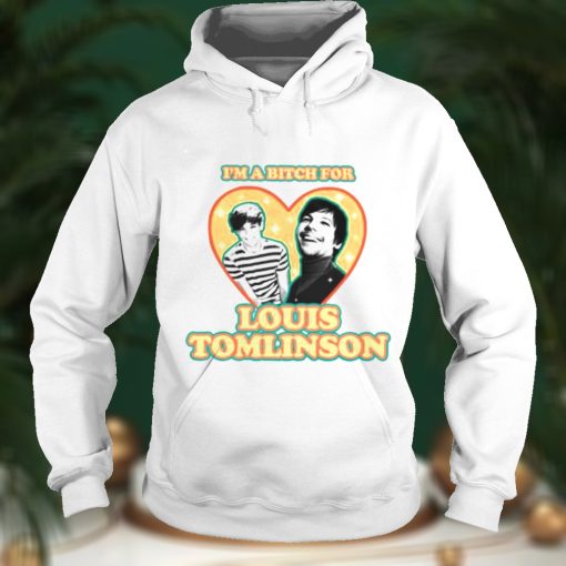 Im a bitch Louis Tomlinson shirt