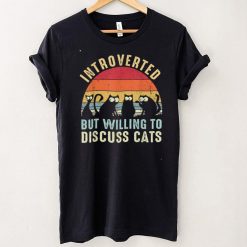 Introverted But Willing To Discuss Cats Vintage Introvert T Shirt