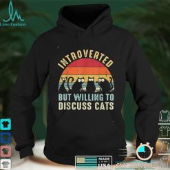 Introverted But Willing To Discuss Cats Vintage Introvert T Shirt