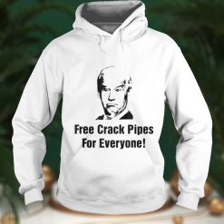 Joe Biden Free Crack Pipes For Everyone T Shirt