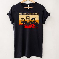 My Life Coaches Shirt