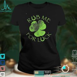 New Official Irish Rub Me For Luck T St Patrick‘s Day 2020 T Shirt