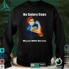 No Salary Caps Nurse Strong Million Nurse March May 12 2022 T Shirt Hoodie, Sweater shirt