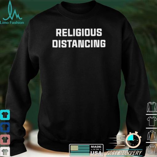 Religious distancing shirt