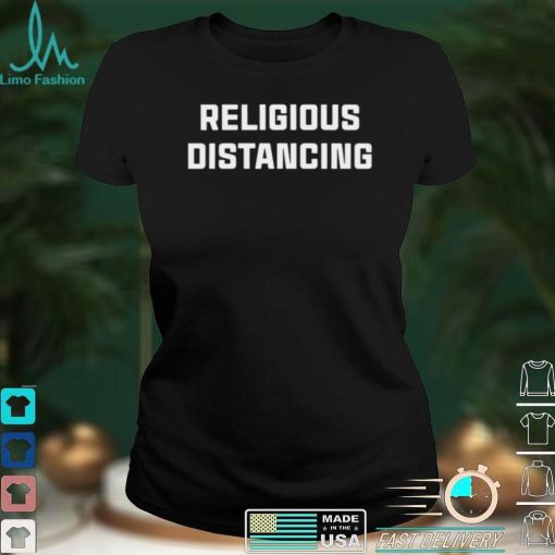 Religious distancing shirt