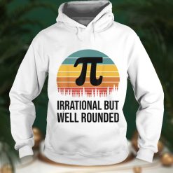 Retro Pi Day Funny Math Equation Irrational But Well Rounded T Shirt