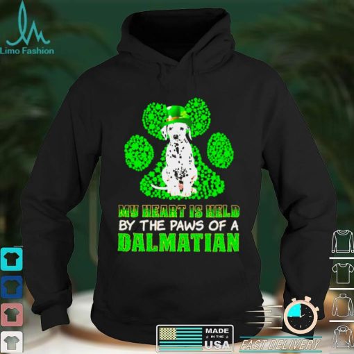 St Patricks Day My Heart Is Held By The Paws Of A Dalmatian Shirt