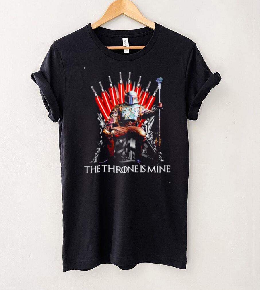 Star Wars Boba Fett the throne is mine Game of Thrones shirt