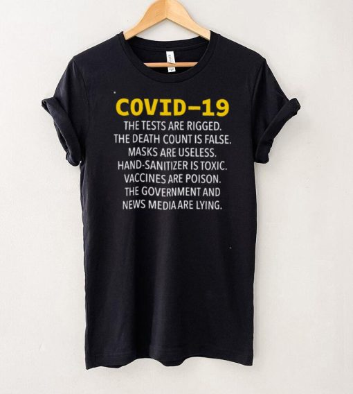 ovid 19 The Tests Are Rigged The Death Count Is False Shirt