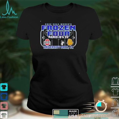 2022 NCAA Women’s Frozen Four University Park March 18 and 20 shirt