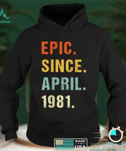 41st Birthday Epic Since April 1981 41 Years Old Retro T Shirt B09VWW49VJ