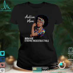 Autism Mom Indestructible Autism Awareness Black Women Gift T Shirt