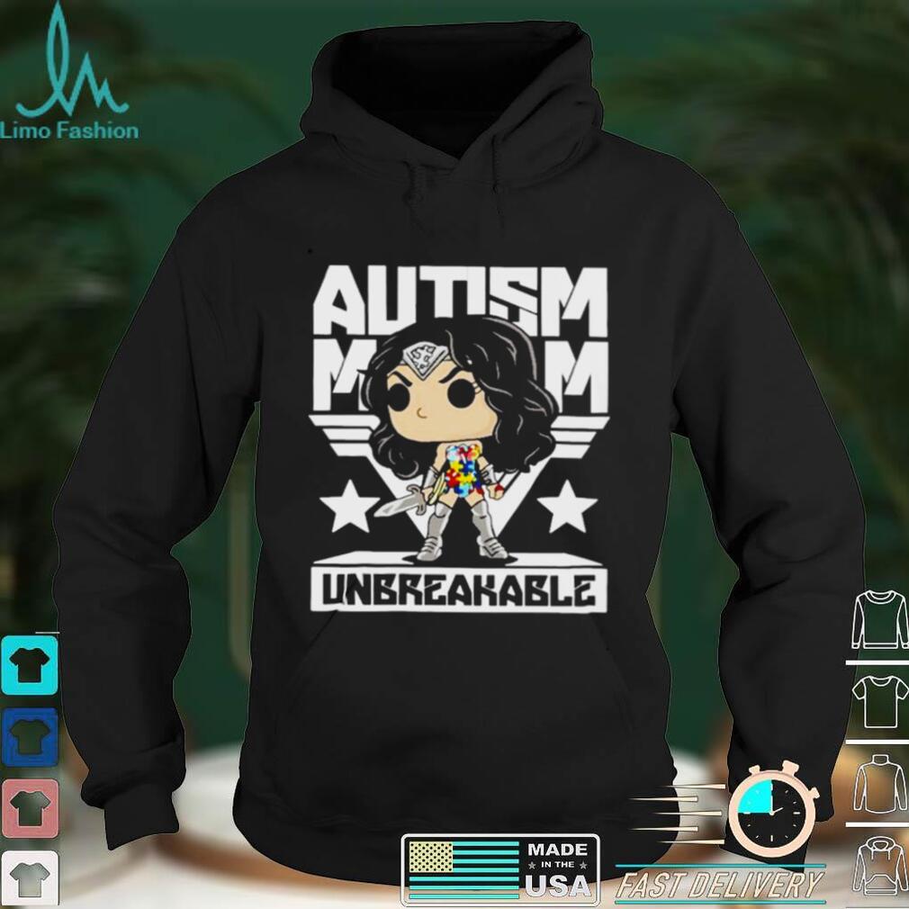 Autism Mom Unbreakable Shirt