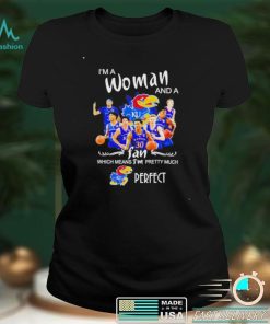 Best i’m a woman and a Kansas Jayhawks fan shirt