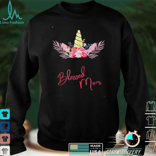 Blessed Mom Cute Unicorn shirt