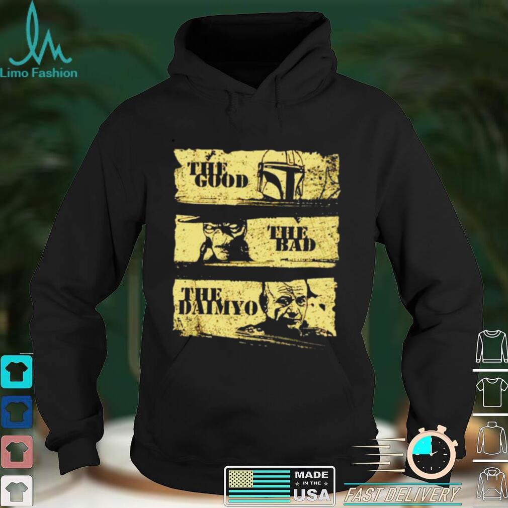 Book of Boba Fett the good the bad and the daimyo shirt Book of Boba Fett the good the bad and the daimyo shirt