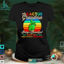 Cactus grandma sharp and beautiful will stab you shirt