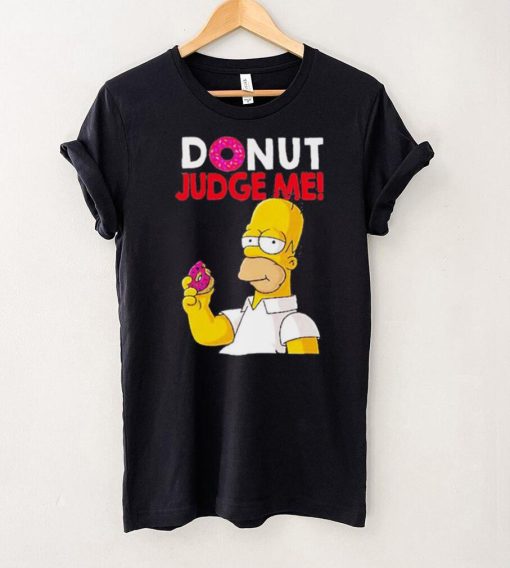 Donut Judge Me Homer Simpson shirt