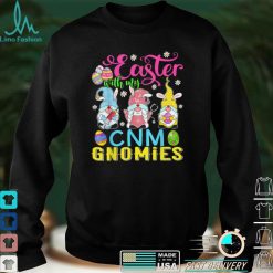 Easter With My CNM Gnomies Funny Nurse Gnome Easter Day T Shirt