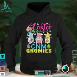 Easter With My CNM Gnomies Funny Nurse Gnome Easter Day T Shirt