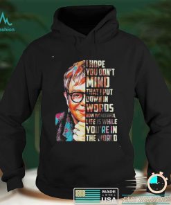 Elton John Your Song Lyrics I Hope You Don’t Mind That I Put Down In Words Shirt