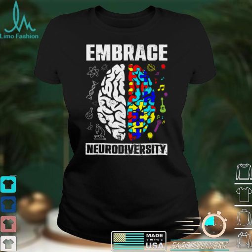 Embrace Neurodiversity Autism Awareness Men Women Kids T Shirt