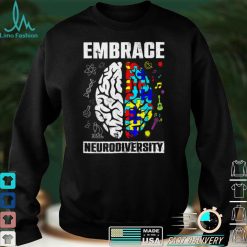 Embrace Neurodiversity Autism Awareness Men Women Kids T Shirt